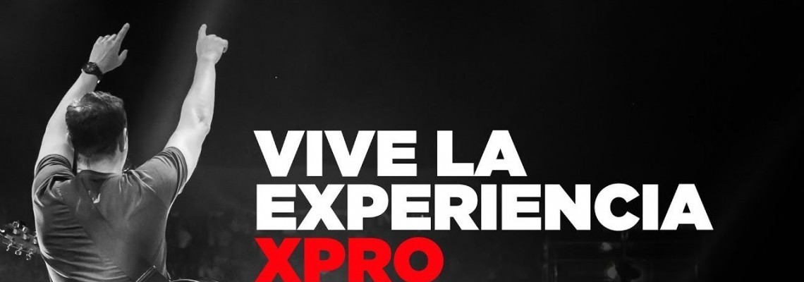 VIVE LA EXPERIENCIA XPRO